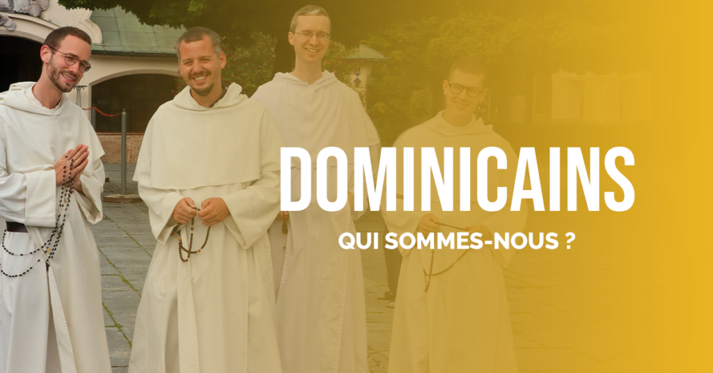 Dominicains qui sommes nous